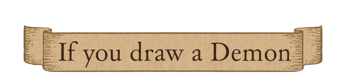 If you draw a Demon